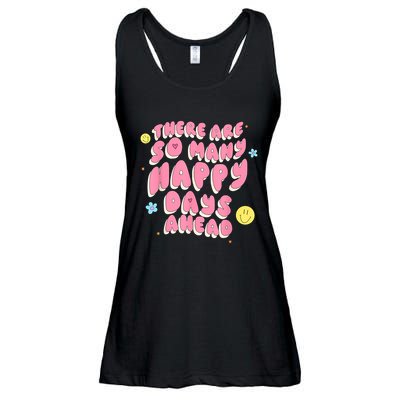 There Are So Many Happy Days Ahead Ladies Essential Flowy Tank