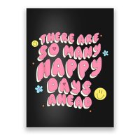 There Are So Many Happy Days Ahead Poster