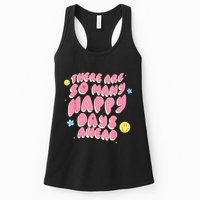 There Are So Many Happy Days Ahead Womens Tank Top