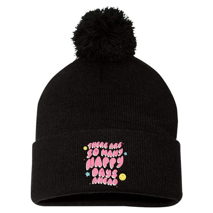 There Are So Many Happy Days Ahead Pom Pom 12in Knit Beanie