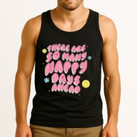 There Are So Many Happy Days Ahead Tank Top