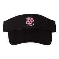 There Are So Many Happy Days Ahead Visor