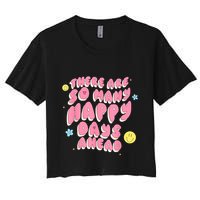 There Are So Many Happy Days Ahead Crop Top