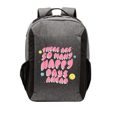 There Are So Many Happy Days Ahead Vector Backpack