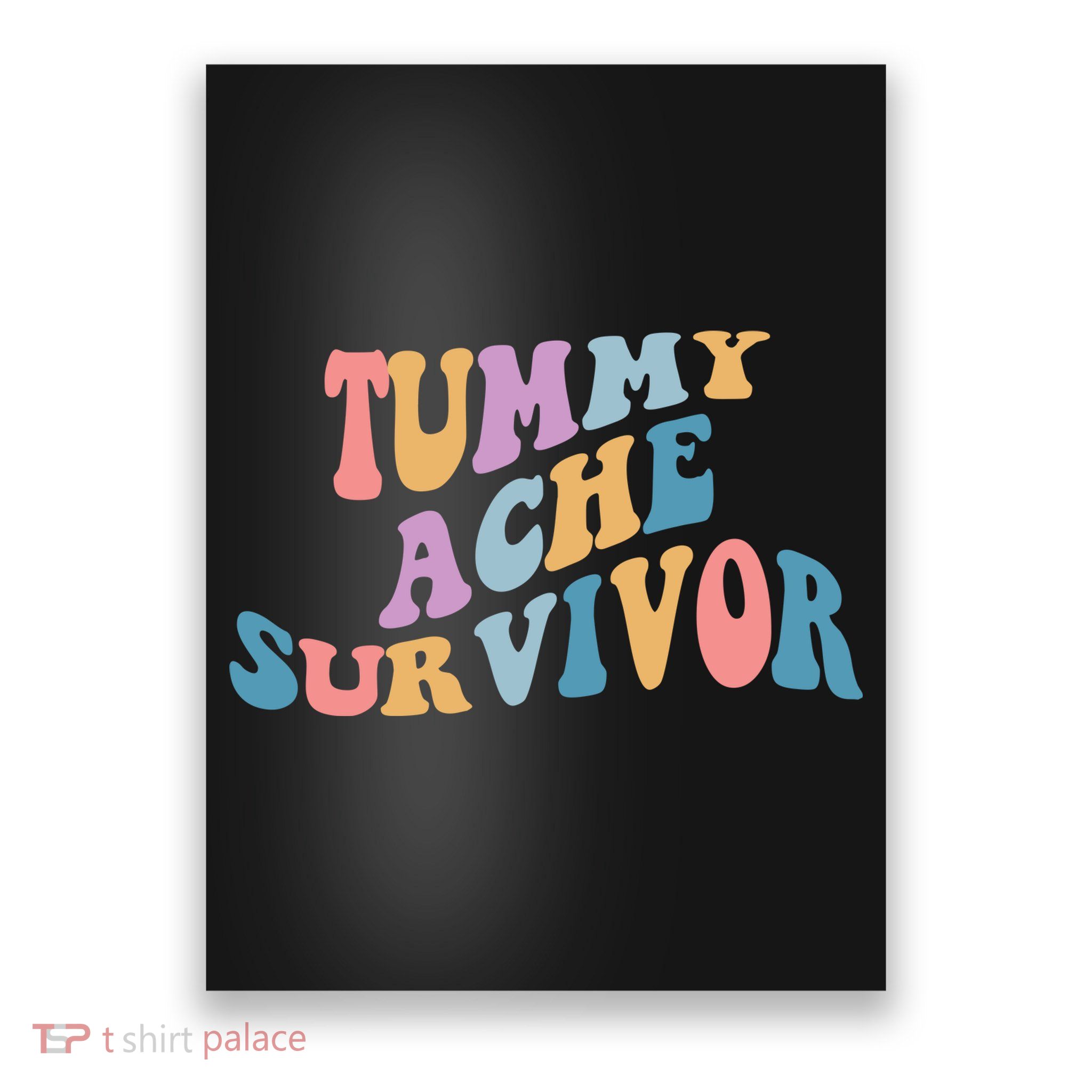Tummy Ache Survivor Colorful Retro Poster