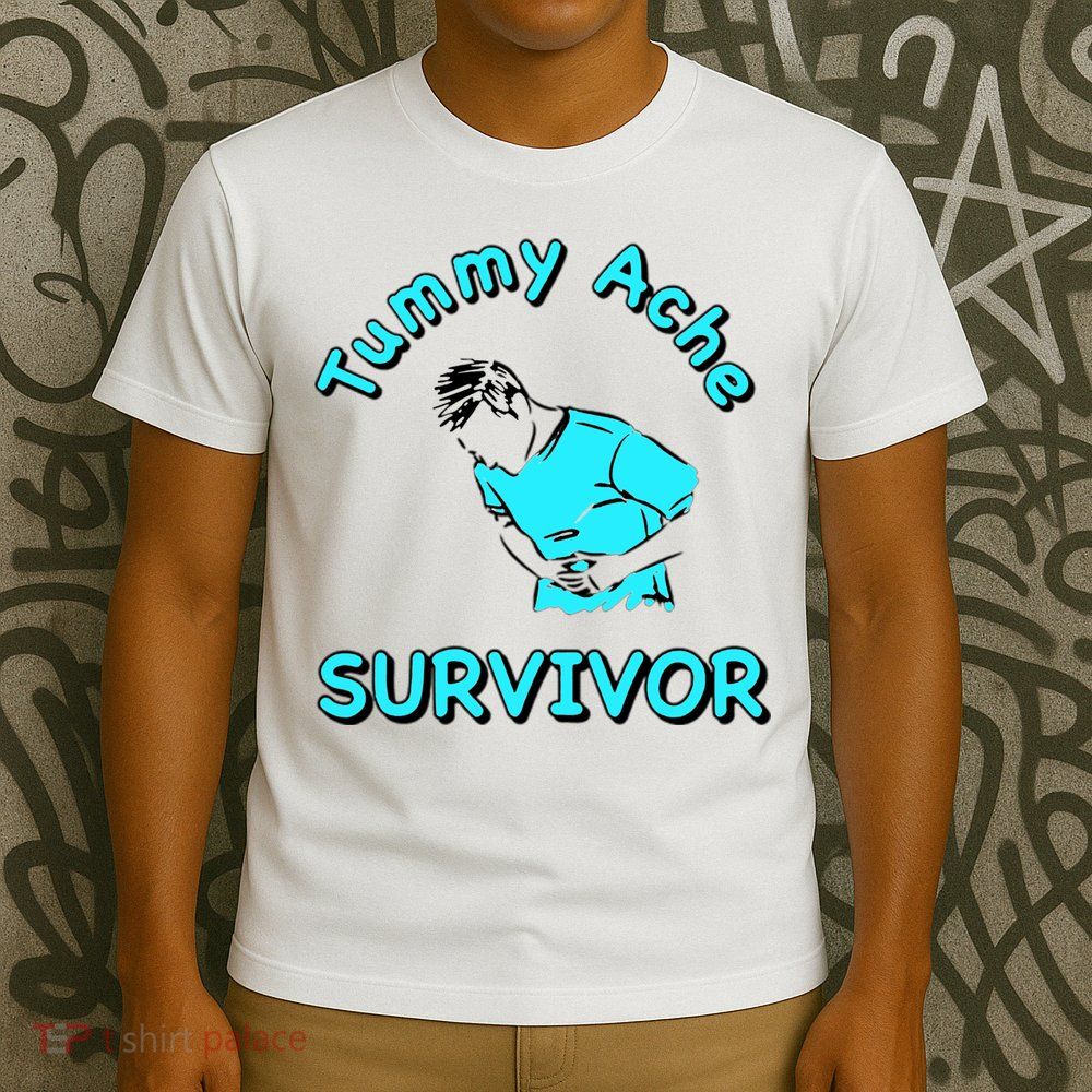Tummy Ache Survivor T-Shirt