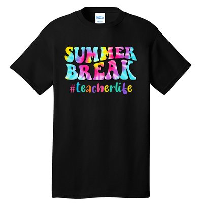 Teacher Appreciation Summer Break School Teacher Life Tall T-Shirt