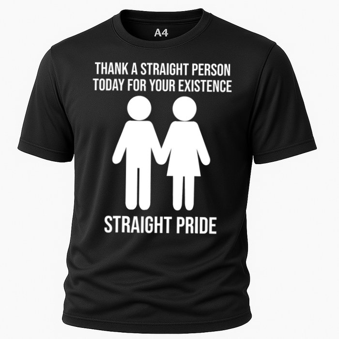 Thank A Straight Person Today For Your Existence Straight Cooling Performance Crew T-Shirt