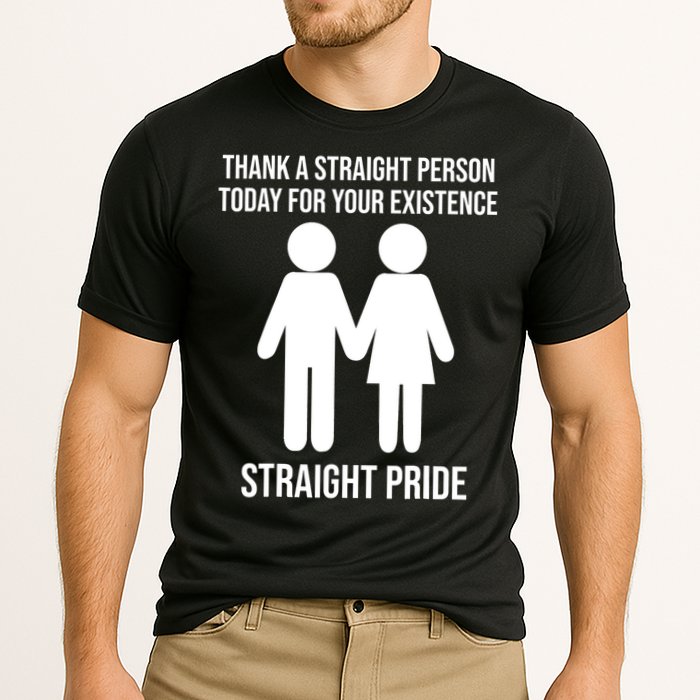Thank A Straight Person Today For Your Existence Straight Cooling Performance Crew T-Shirt