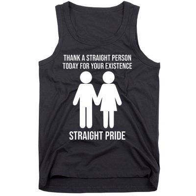 Thank A Straight Person Today For Your Existence Straight Tank Top