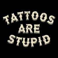 Tattoos Are Stupid Sarcastic Ink Addict Tattooed Cooling Performance Crew T-Shirt