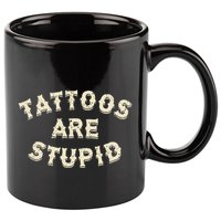 Tattoos Are Stupid Sarcastic Ink Addict Tattooed 11oz C Handle Ceramic Mug