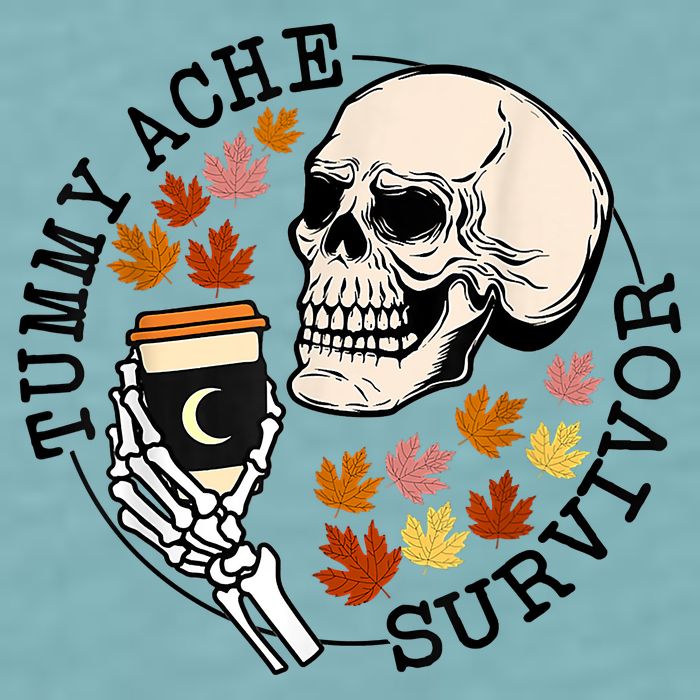 Tummy Ache Survivor Funny Skeleton Drinking Coffee In Autumn Fall Season Sueded Cloud Jersey T-Shirt