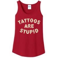 Tattoos Are Stupid Sarcastic Ink Addict Tattooed Ladies Essential Tank