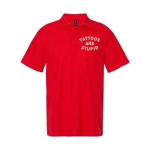 Tattoos Are Stupid Sarcastic Ink Addict Tattooed Softstyle Adult Sport Polo