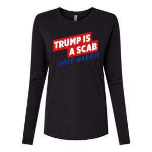 Trump A Scab Funny Vote Harris Uaw Womens Cotton Relaxed Long Sleeve T-Shirt