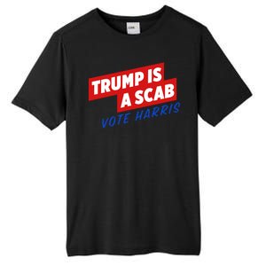 Trump A Scab Funny Vote Harris Uaw Tall Fusion ChromaSoft Performance T-Shirt