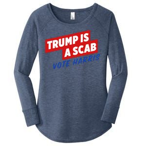 Trump A Scab Funny Vote Harris Uaw Women's Perfect Tri Tunic Long Sleeve Shirt