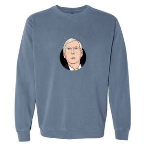 Thoughts And Stares Mitch Mcconnell Garment-Dyed Sweatshirt