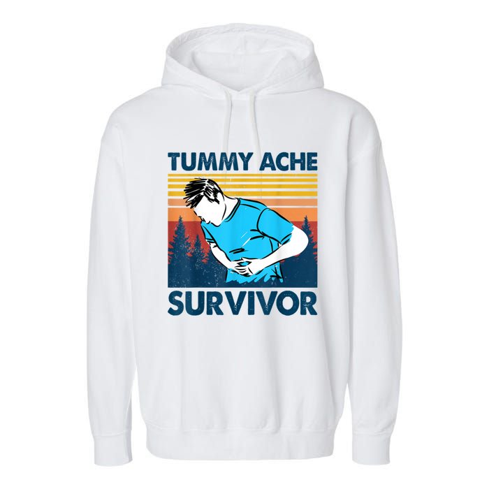 Tummy Ache Survivor Design Is Funny Tummy Ache Quote Garment-Dyed Fleece Hoodie