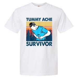 Tummy Ache Survivor Design Is Funny Tummy Ache Quote Garment-Dyed Heavyweight T-Shirt