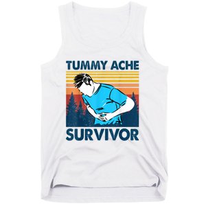 Tummy Ache Survivor Design Is Funny Tummy Ache Quote Tank Top