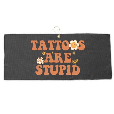 Tattoos Are Stupid Sarcastic Ink Addict Tattooed Groovy Large Microfiber Waffle Golf Towel