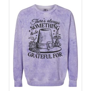 There's Always Something To Be Grateful For Thanksgiving Colorblast Crewneck Sweatshirt