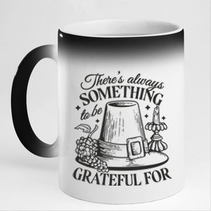 There's Always Something To Be Grateful For Thanksgiving 11oz Black Color Changing Mug