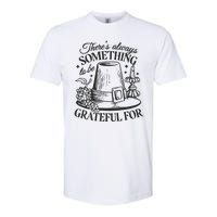 There's Always Something To Be Grateful For Thanksgiving Softstyle CVC T-Shirt