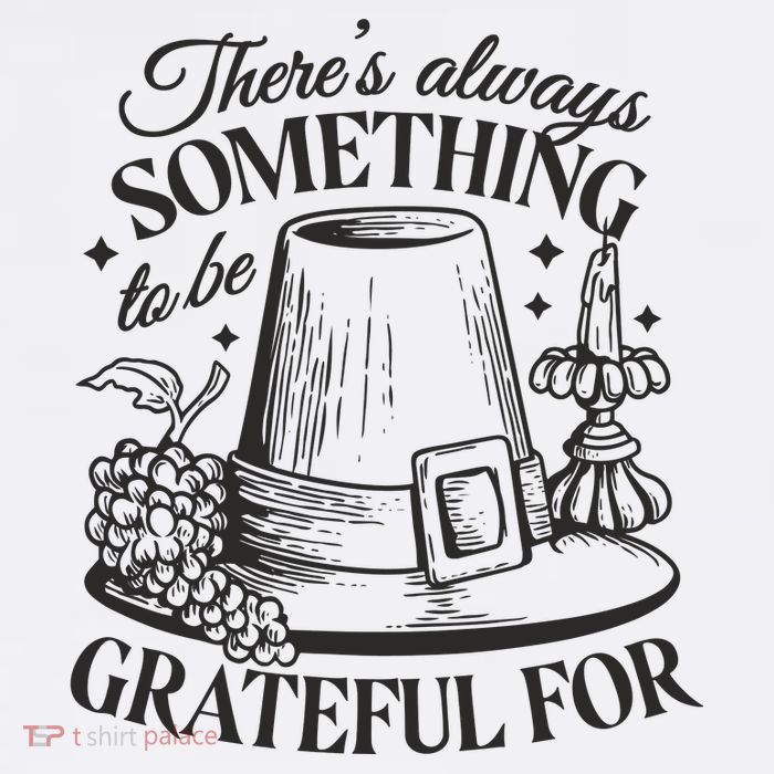 There's Always Something To Be Grateful For Thanksgiving Sustainable Bucket Hat