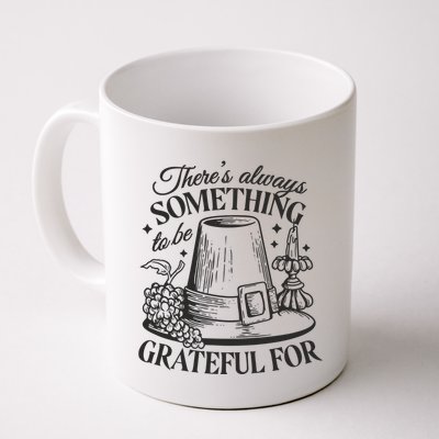 There's Always Something To Be Grateful For Thanksgiving Mug