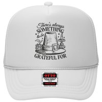 There's Always Something To Be Grateful For Thanksgiving Trucker Hat