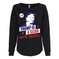 Trump A Scab Vote Harris Uaw 2024 Womens California Wash Sweatshirt