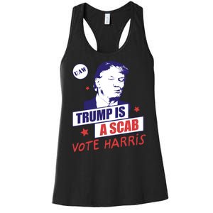 Trump A Scab Vote Harris Uaw 2024 Women's Racerback Tank