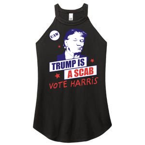 Trump A Scab Vote Harris Uaw 2024 Women's Perfect Tri Rocker Tank