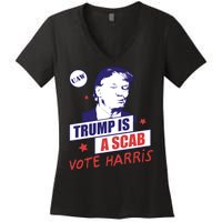 Trump A Scab Vote Harris Uaw 2024 Women's V-Neck T-Shirt