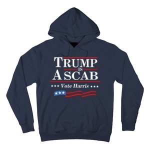 Trump A Scab Vote Harris Uaw Meme Funny Hoodie