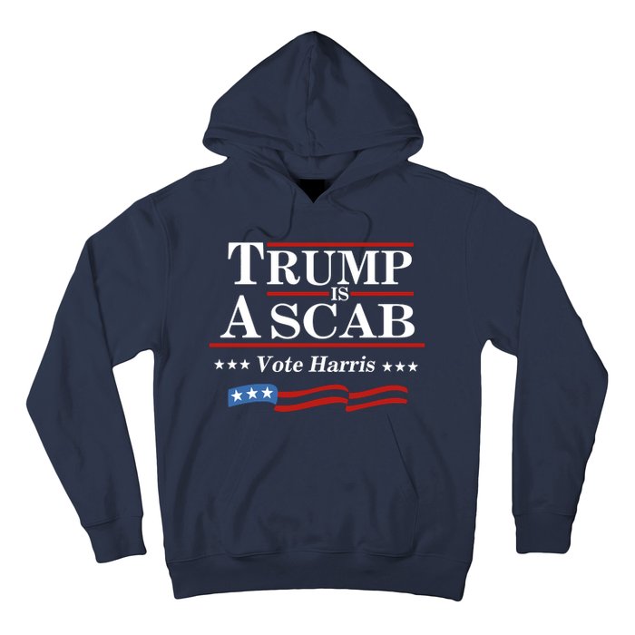 Trump A Scab Vote Harris Uaw Meme Funny Hoodie