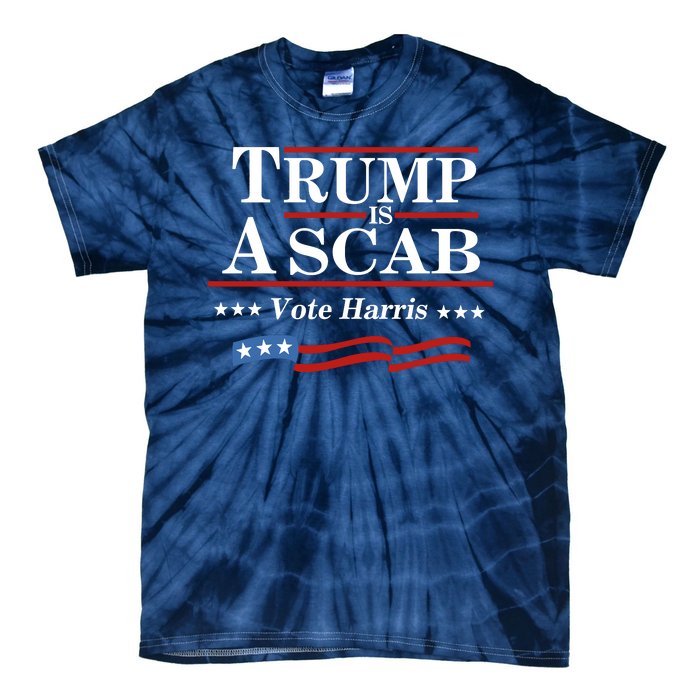 Trump A Scab Vote Harris Uaw Meme Funny Tie-Dye T-Shirt