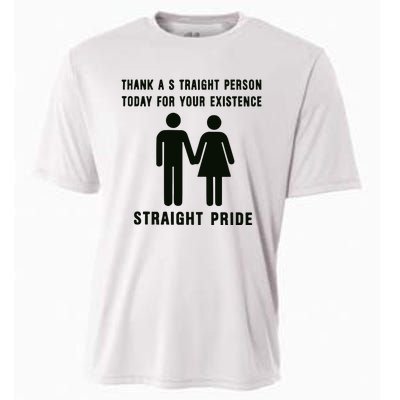 Thank A Straight Person Today For Your Existence Straight Pride Cooling Performance Crew T-Shirt