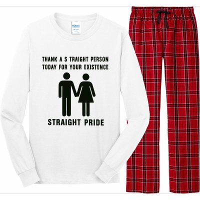 Thank A Straight Person Today For Your Existence Straight Pride Long Sleeve Pajama Set