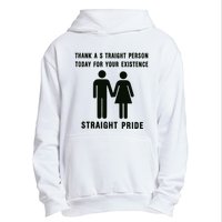 Thank A Straight Person Today For Your Existence Straight Pride Urban Pullover Hoodie