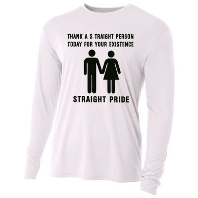 Thank A Straight Person Today For Your Existence Straight Pride Cooling Performance Long Sleeve Crew