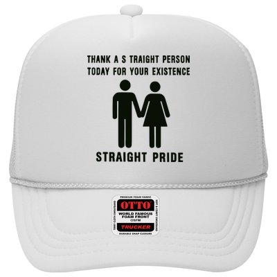 Thank A Straight Person Today For Your Existence Straight Pride Trucker Hat