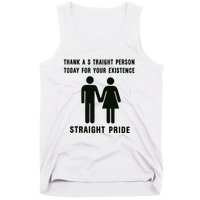 Thank A Straight Person Today For Your Existence Straight Pride Tank Top