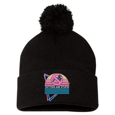 Tattoos Are Stupid Tattoos Are Stupid Anti Tattoo Retro Pom Pom 12in Knit Beanie