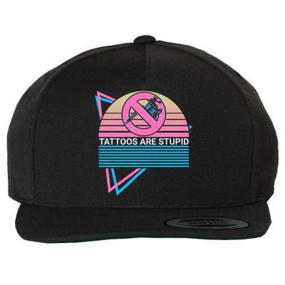 Tattoos Are Stupid Tattoos Are Stupid Anti Tattoo Retro Wool Snapback Cap