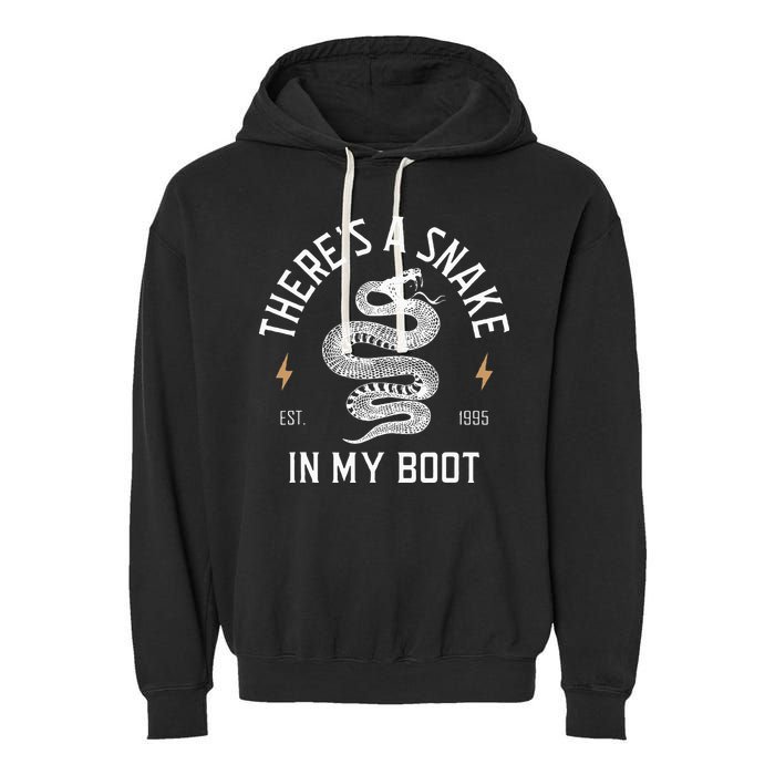 ThereS A Snake In My Boot Est 1995 Meme Funny Snake Garment-Dyed Fleece Hoodie