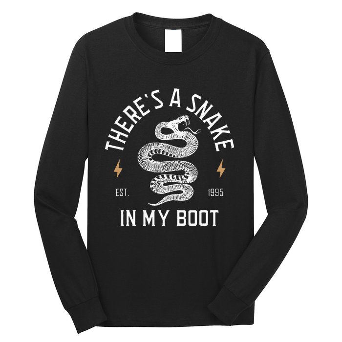 ThereS A Snake In My Boot Est 1995 Meme Funny Snake Long Sleeve Shirt